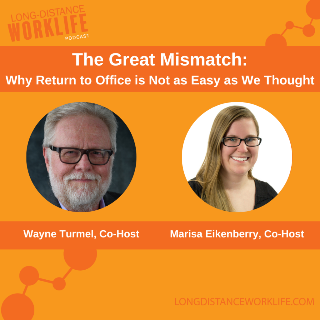 the great mismatch - wayne turmel and marisa eikenberry on Long-Distance Worklife