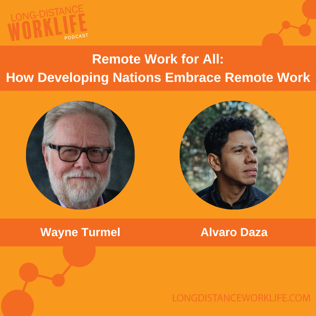 Remote Work for All: How Developing Nations are Embracing New Work Paradigms with Alvaro Daza