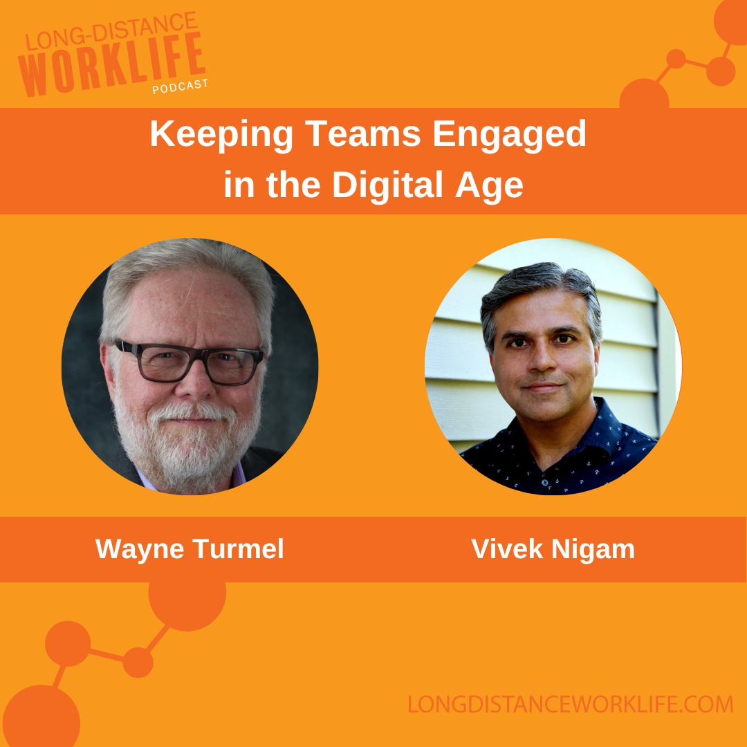 Keeping Teams Engaged in the Digital Age with Vivek Nigam