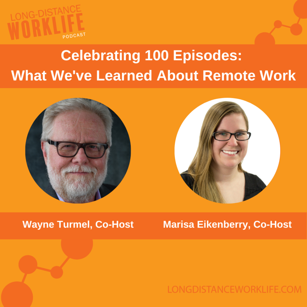 Celebrating 100 Episodes: What We've Learned About Remote Work
